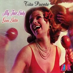 Tito Puente – My Fair Lady Goes Latin (2020) (ALBUM ZIP)