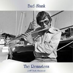 Bud Shank – The Remasters (2020) (ALBUM ZIP)