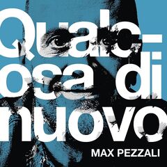 Max Pezzali – Qualcosa Di Nuovo (2020) (ALBUM ZIP)
