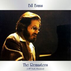 Bill Evans – The Remasters (2020) (ALBUM ZIP)