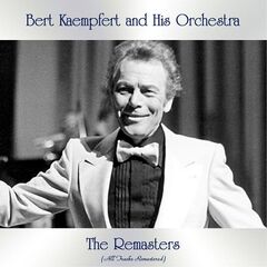 Bert Kaempfert &amp; His Orchestra – The Remasters (2020) (ALBUM ZIP)