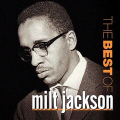 Milt Jackson – The Best Of Milt Jackson (2020) (ALBUM ZIP)