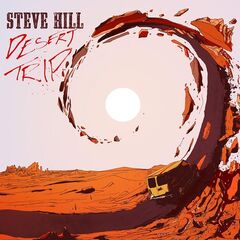 Steve Hill – Desert Trip (2020) (ALBUM ZIP)