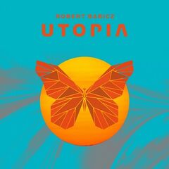 Robert Babicz – Utopia (2020) (ALBUM ZIP)