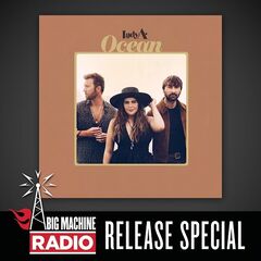 Lady Antebellum – Ocean [Big Machine Radio Release Special] (2020) (ALBUM ZIP)