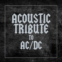 Guitar Tribute Players – Acoustic Tribute To Acdc (2020) (ALBUM ZIP)