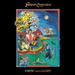 Fairport Convention – Fame And Glory [Expanded Edition] (2020) (ALBUM ZIP)