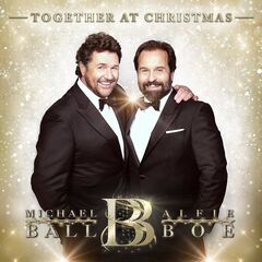 Michael Ball &amp; Alfie Boe – Together At Christmas (2020) (ALBUM ZIP)