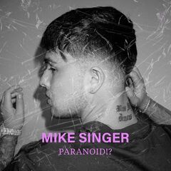 Mike Singer – Paranoid! (2020) (ALBUM ZIP)