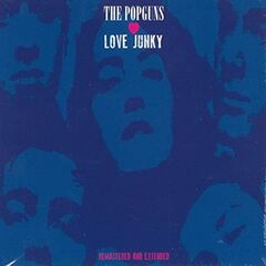 The Popguns – Love Junky [Remastered And Extended] (2020) (ALBUM ZIP)
