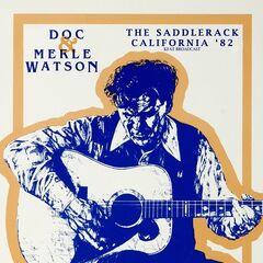 Doc Watson – The Saddlerack [California Live ’82] (2020) (ALBUM ZIP)