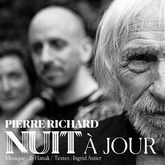 Pierre Richard – Nuit A Jour (2020) (ALBUM ZIP)