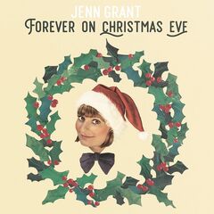 Jenn Grant – Forever On Christmas Eve (2020) (ALBUM ZIP)