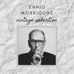 Ennio Morricone – Vintage Selection (2020) (ALBUM ZIP)