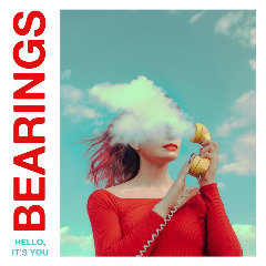 Bearings – Hello, It’s You (2020) (ALBUM ZIP)