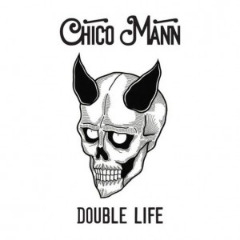Chico Mann – Double Life (2020) (ALBUM ZIP)