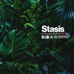 Stasis – A Garden For All To See (2020) (ALBUM ZIP)
