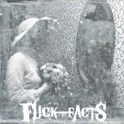 Fuck The Facts – Pleine Noirceur (2020) (ALBUM ZIP)