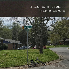 Kevin &amp; The Bikes – Ironic Songs (2020) (ALBUM ZIP)