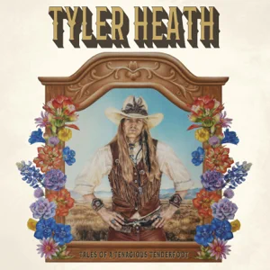 Tyler Heath – Tales Of A Tenacious Tenderfoot (2020) (ALBUM ZIP)