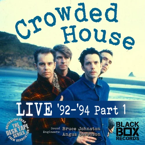 Crowded House – Live 92-94, Pt. 1 (2020) (ALBUM ZIP)