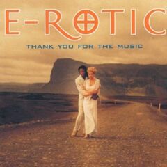 E-Rotic – Thank You For The Music (2020) (ALBUM ZIP)