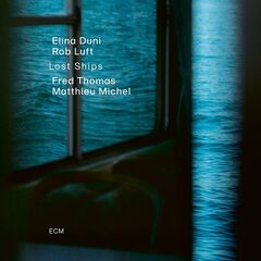 Elina Duni &amp; Rob Luft – Lost Ships (2020) (ALBUM ZIP)