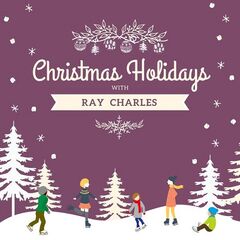 Ray Charles – Christmas Holidays With Ray Charles (2020) (ALBUM ZIP)