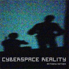 Anthony Rother – Cyberspace Reality (2020) (ALBUM ZIP)