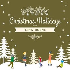 Lena Horne – Christmas Holidays With Lena Horne (2020) (ALBUM ZIP)