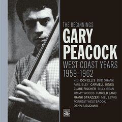 Gary Peacock – The Beginnings West Coast Years 1959-1962 (2020) (ALBUM ZIP)