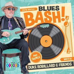 Duke Robillard &amp; Friends – Blues Bash! (2020) (ALBUM ZIP)
