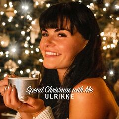 Ulrikke – Spend Christmas With Me (2020) (ALBUM ZIP)