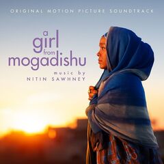 Nitin Sawhney – A Girl from Mogadishu [Original Motion Picture Soundtrack] (2020) (ALBUM ZIP)