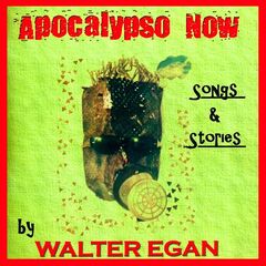 Walter Egan – Apocalypso Now (2020) (ALBUM ZIP)