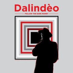 Dalindeo – Follow The Dark Money (2020) (ALBUM ZIP)