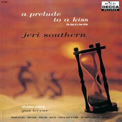 Jeri Southern – A Prelude To A Kiss The Story Of A Love Affair (2020) (ALBUM ZIP)