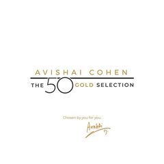 Avishai Cohen – The 50 Gold Selection (2020) (ALBUM ZIP)