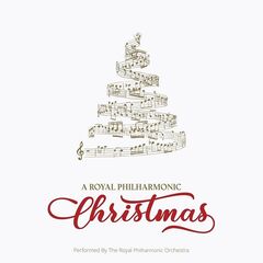 Royal Philharmonic Orchestra – A Royal Philharmonic Christmas (2020) (ALBUM ZIP)