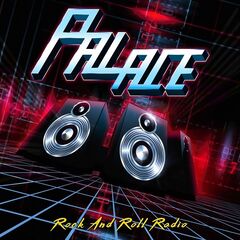 Palace – Rock &amp; Roll Radio (2020) (ALBUM ZIP)