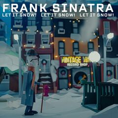 Frank Sinatra – Let It Snow! Let It Snow! Let It Snow! (2020) (ALBUM ZIP)