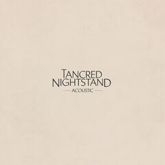 Tancred – Nightstand [Acoustic] (2020) (ALBUM ZIP)