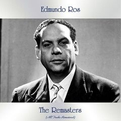 Edmundo Ros – The Remasters (2020) (ALBUM ZIP)