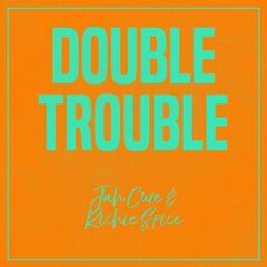 Jah Cure &amp; Richie Spice – Double Trouble Jah Cure &amp; Richie Spice (2020) (ALBUM ZIP)