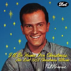 Pat Boone – I’ll Be Home For Christmas – The Lost 1958 Christmas Album (2020) (ALBUM ZIP)