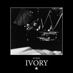 R-Kay – Ivory (2020) (ALBUM ZIP)