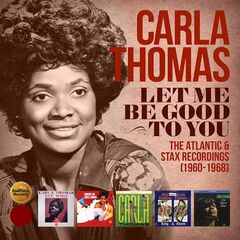 Carla Thomas – Let Me Be Good To You – The Atlantic &amp; Stax Recordings 1960-1968 (2020) (ALBUM ZIP)
