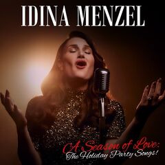 Idina Menzel – A Season Of Love The Holiday Party Songs! (2020) (ALBUM ZIP)
