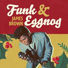 James Brown – Funk And Eggnog (2020) (ALBUM ZIP)
