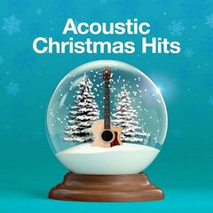 Various Artists – Acoustic Christmas Hits (2020) (ALBUM ZIP)